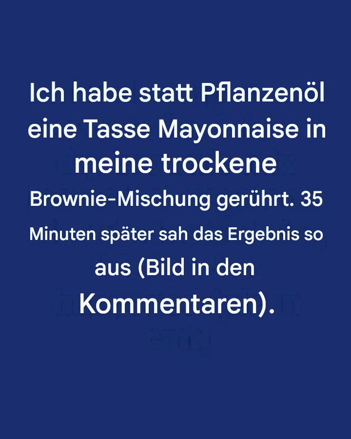 Ich habe statt Pflanzenöl eine Tasse Mayonnaise in meine trockene Brownie-Mischung gerührt.