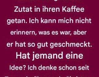 Das ist die Geheimzutat, die Oma für ihren Kaffee verwendet hat.