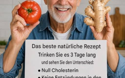Trink das drei Tage lang und du wirst den Unterschied merken: kein Cholesterin, keine Arthritis, keine Müdigkeit. Ich schicke dir das