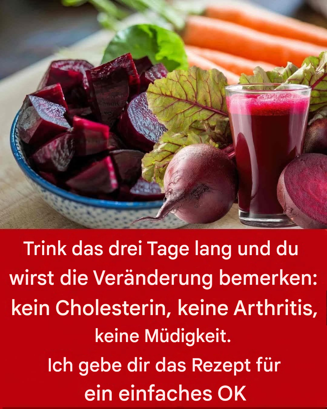 Mehr erfahren Familie Familie Trinken Sie dies 30 Tage lang und spüren Sie den Unterschied: Ein natürliches Rote-Bete-Rezept für Energie, Gelenkkomfort und Herzgesundheit