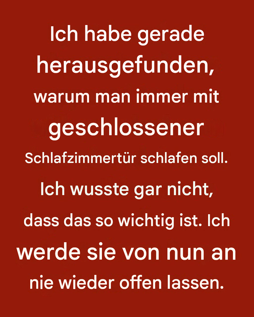 Warum Sie immer mit geschlossener Schlafzimmertür schlafen sollten (Es könnte Ihr Leben retten)